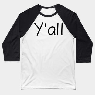 Y&#39;all Baseball T-Shirt